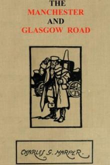 The Manchester and Glasgow Road, Volume 1 (of 2) by Charles G. Harper