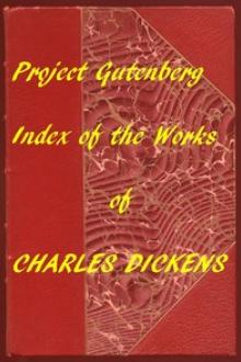 Index of the Project Gutenberg Works of Charles Dickens by Charles Dickens