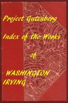 Index of the Project Gutenberg Works of Washington Irving by Washington Irving