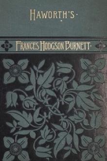 Haworth's by Frances Hodgson Burnett