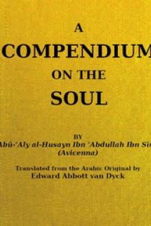 A Compendium on the Soul by Abu-`Aly al-Husayn Ibn `Abdallah Ibn Sina
