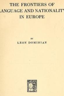 The Frontiers of Language and Nationality in Europe by Leon Dominian