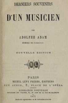 Derniers souvenirs d'un musicien by Adolphe Adam
