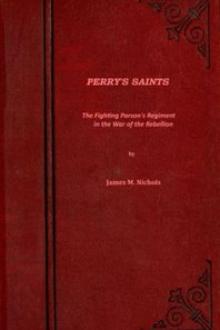 Perry's Saints by James Moses Nichols