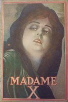 Madame X by Alexandre Bisson, J. W. McConaughy
