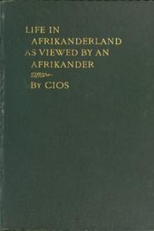 Life in Afrikanderland as viewed by an Afrikander by CIOS