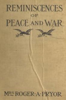 Reminiscences of Peace and War by Sara Agnes Rice Pryor