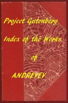 Index of the Project Gutenberg Works of Leonid Andreyev by Leonid Andreyev