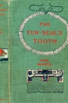 The Fur-Seal's Tooth by Kirk Munroe