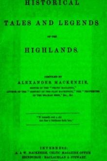 Historical Tales and Legends of the Highlands by Various
