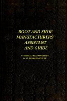 The Boot and Shoe Manufacturers' Assistant and Guide. by Unknown