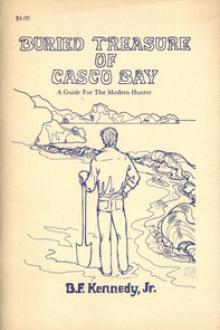 Buried Treasure of Casco Bay by Ben F. Kennedy