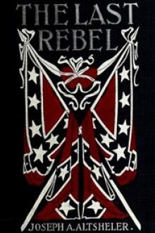 The Last Rebel by Joseph A. Altsheler