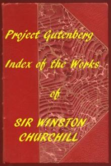 Index of the Project Gutenberg Works of Sir Winston Spencer Churchill by Sir Winston Spencer Churchill