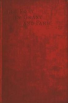 The Early History of the Post in Grant and Farm by James Wilson Hyde