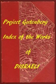 Index of the Project Gutenberg Works of Benjamin Disraeli by Earl of Beaconsfield Disraeli Benjamin