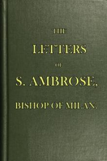 The Letters of S by Bishop of Milan Ambrose Saint