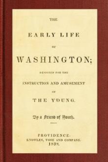 The Early Life of Washington by Anonymous