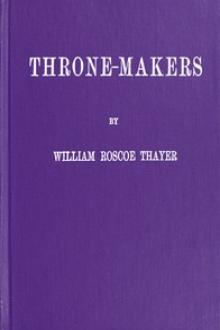 Throne-Makers by William Roscoe Thayer