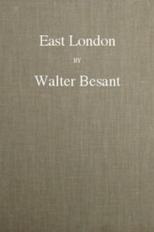 East London by Sir Walter Besant