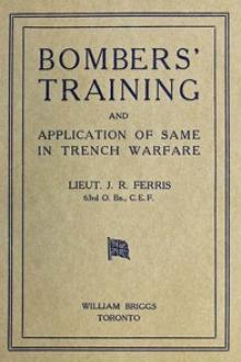 Bombers' Training and Application of Same in Trench Warfare by J. R. Ferris
