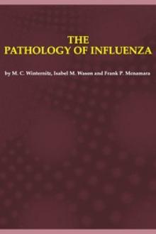 The pathology of influenza by M. C. Winternitz, Frank P. McNamara, Isabel M. Wason