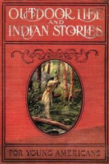 Outdoor Life and Indian Stories by Lieutenant R. H. Jayne