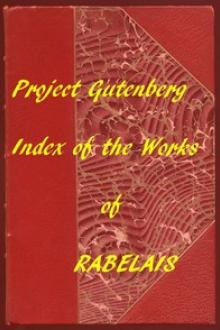 Index of the Project Gutenberg Works of Rabelais by François Rabelais