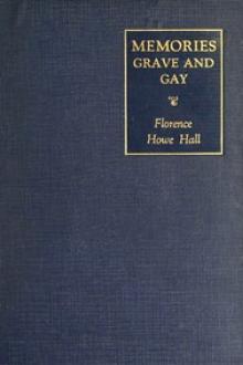 Memories grave and gay by Florence Howe Hall
