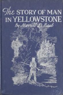 The Story of Man In Yellowstone by Merrill Dee Beal
