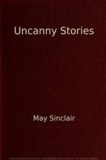 Uncanny Stories by May Sinclair