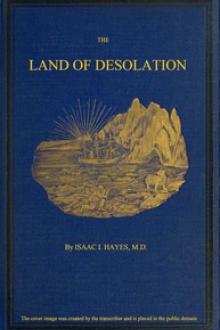 The Land of Desolation by Isaac Israel Hayes