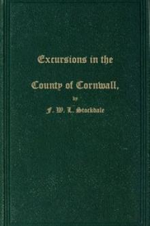Excursions in the County of Cornwall by F. W. L. Stockdale