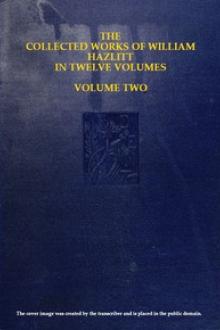 The collected works of William Hazlitt, Vol. 2 by William Hazlitt