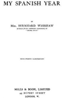 My Spanish Year by Mrs. Bernhard Whishaw