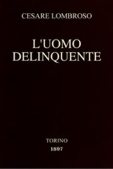 L'uomo delinquente by Cesare Lombroso