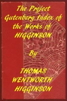 Index of the Project Gutenberg Works of T by Thomas Wentworth Higginson