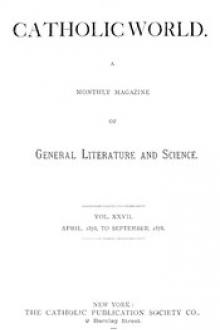 The Catholic World, Vol. 27, April 1878 To September 1878 by Various