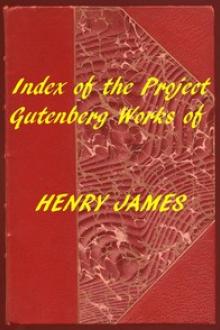 Index of the Project Gutenberg Works of Henry James by Henry James