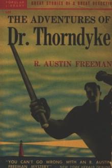 The Adventures of Dr. Thorndyke by R. Austin Freeman