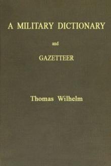 A Military Dictionary and Gazetteer by Thomas Wilhelm