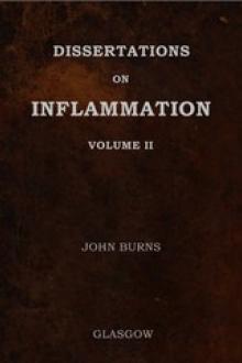 Dissertations on Inflammation, Vol by John Burns