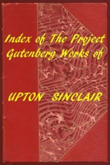 Index of the Project Gutenberg Works of Upton Sinclair by Upton Sinclair