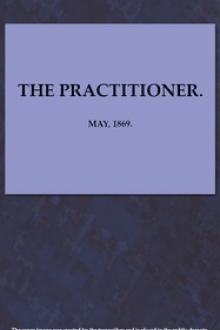 The Practitioner. May, 1869. by Various