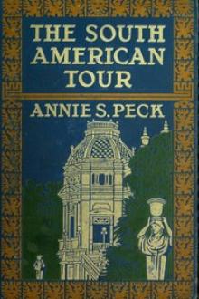 The South American Tour by Annie S. Peck