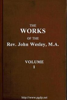 The Works of the Rev. John Wesley, Vol. 1 by John Wesley