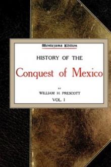 History of the Conquest of Mexico by William Hickling Prescott