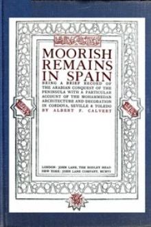 Moorish Remains in Spain by Albert Frederick Calvert