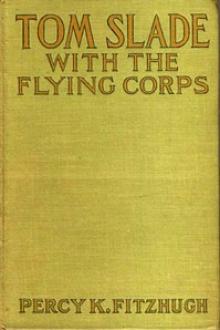 Tom Slade with the Flying Corps by Percy K. Fitzhugh