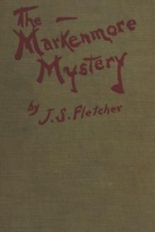 The Markenmore Mystery by J. S. Fletcher
